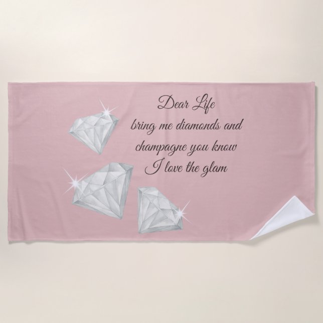 Toalla De Playa Diamonds & Champagne Quote – Dear Life Edition (Anverso)
