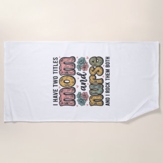 Toalla De Playa Diseño de cita vintage floral enfermera mamá_1