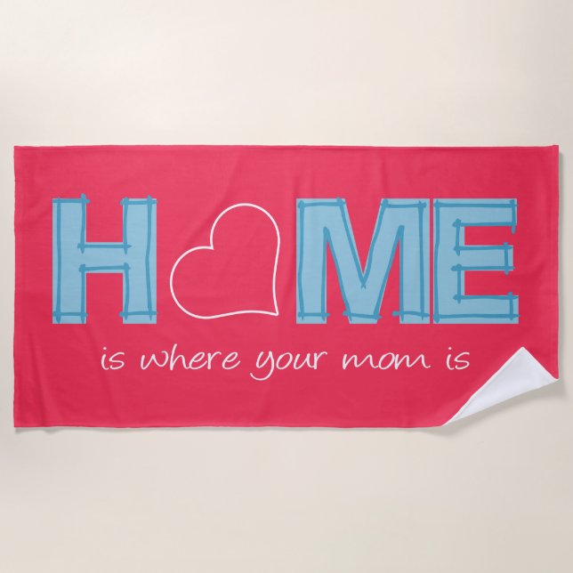 Toalla De Playa El hogar es donde está tu madre (Anverso)