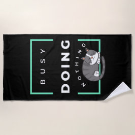 TOALLA DE PLAYA FUNNY CAT BUSY NO HACE NADA