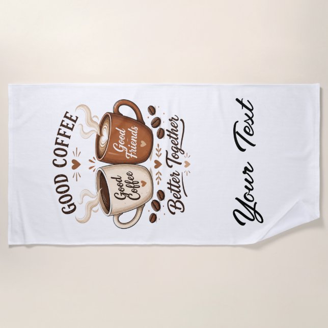 Toalla De Playa Good Coffee Good Friends mit zwei Kaffeetassen (Anverso)