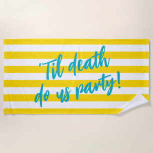 Toalla De Playa Hasta que la muerte nos separe Amarillo Blanco Ray