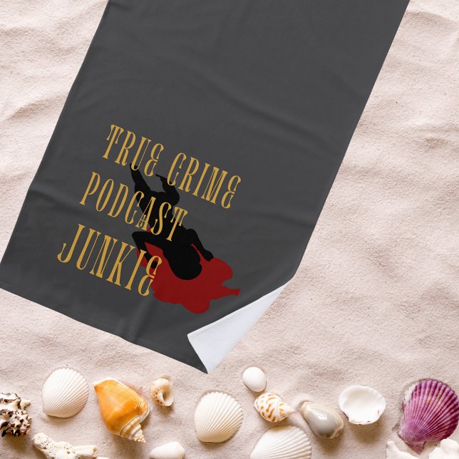 Toalla De Playa Junkie, Podcast de Crímenes Verdaderos (Subido por el creador)