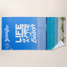 Toalla De Playa La vida es mejor en la hermosa fotografía de la pl