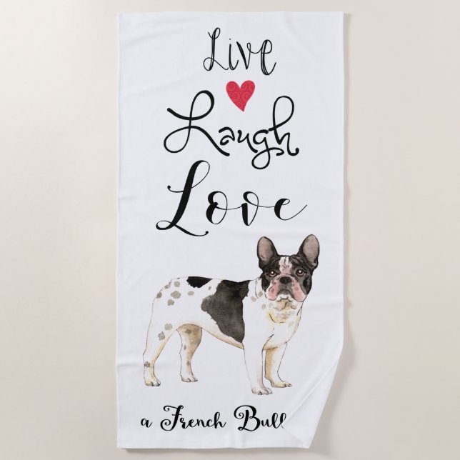 Toalla De Playa Live Laugh Love a French Bulldog (Anverso)