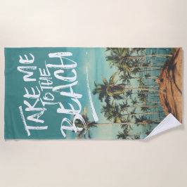 Toalla De Playa Lléveme a la plantilla de la foto de la tipografía