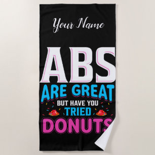 Toalla De Playa Los Abs Son Grandes Pero ¿Has Intentado Donuts?