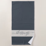 Toalla De Playa Moda bendice azul oscuro y crema<br><div class="desc">Moda regalo de vacaciones azul oscuro toalla de playa con el texto bendición en escritura elegante sobre un fondo crema. Diseñado exclusivamente para usted por Happy Dolphin Studio.</div>