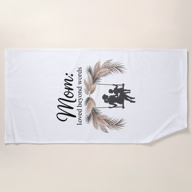 Toalla De Playa Mom Loved Beyond Words (Anverso)