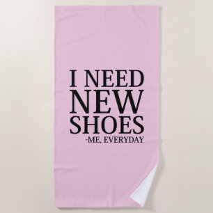 Toalla De Playa Necesito zapatos nuevos