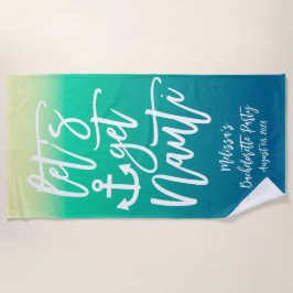 Toalla De Playa Obtenga Nauti Náutico Despedida de soltera Gradien