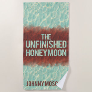 Toalla De Playa Portada del libro The Unfinished Honeymoon