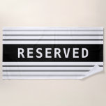 Toalla De Playa RESERVED, White Text, Black & Grey Stripes<br><div class="desc">Reserve your place on the beach with this black and grey striped design with "RESERVED" in white. Click “Edit Using Design Tool” to change colors and type styles.</div>