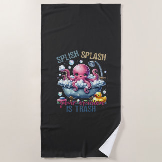 Toalla De Playa Splash Splash Your Opinion Is Trash