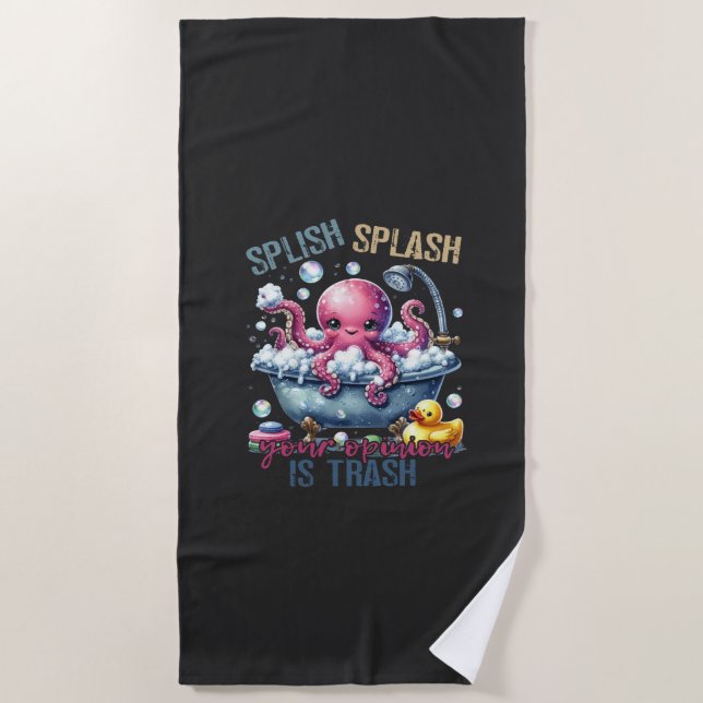 Toalla De Playa Splash Splash Your Opinion Is Trash  (Anverso)