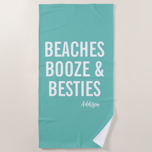 Toalla de playa turquesa Beaches Booze & Besties (Anverso)