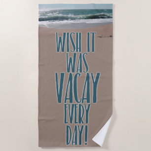 Toalla De Playa Vacar todos los días