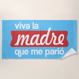 Toalla De Playa Viva la madre que me parió