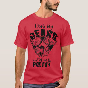 Tócame La Barba Y Dime La Camisa De Bonito Unisex