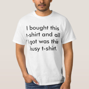 Toda I Got era esta camiseta malísima
