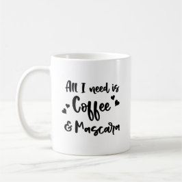 Toda lo que necesito es taza del café y de café