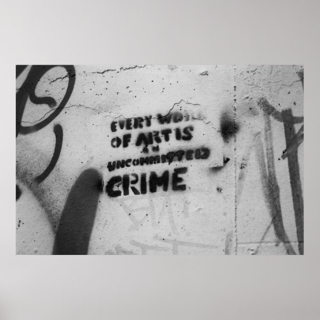 "Toda obra de arte es... "poster de graffiti (Frente)