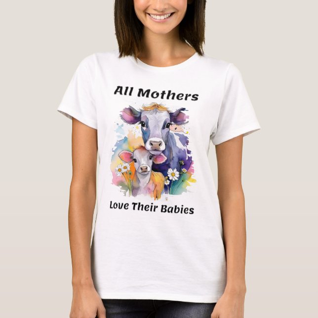 "Todas las madres aman a sus bebés" camiseta blanc (Anverso)