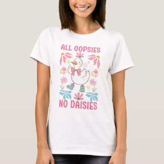 Todas Las Oopsias No Daisies Graciosa Camisa De Ga