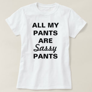 Todas Mis Pantalones Son Camisetas De Pánticos Enf