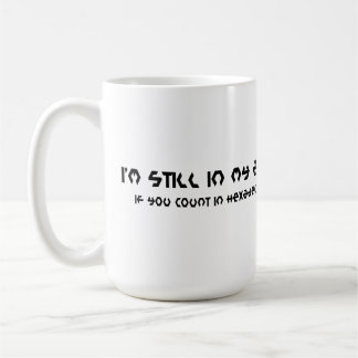 Todavía en mi taza de los años 20 (en Hexadecimal)