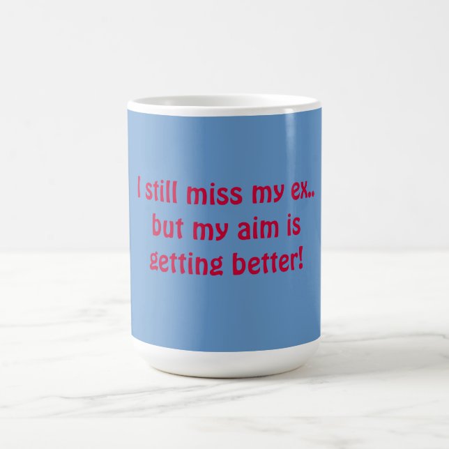 Todavía falto mi ex taza divertida (Centro)