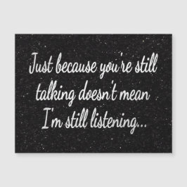 Todavía hablando de no escuchar | Cita de guiones