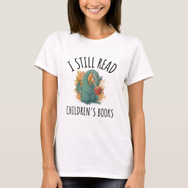 Todavía leo libros para niños camisetas (Anverso)