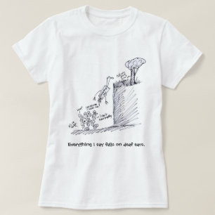 todo digo caídas en la camiseta sorda de los oídos