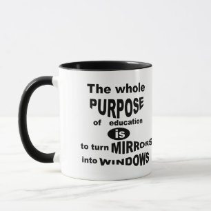 Todo El Propósito De La Educación... Taza