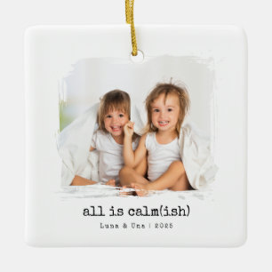 Todo es calma" Personalizado Foto Ornamento de Nav