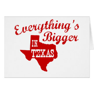 Todo es más grande en la tarjeta estatal de Texas