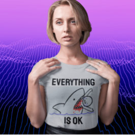 TODO ESTÁ BIEN CAMISETAS DE TIBURÓN DIVERTIDAS