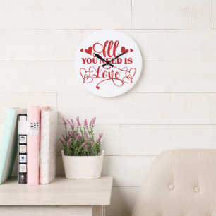 Todo lo que necesitas es amor Reloj de pared de ti