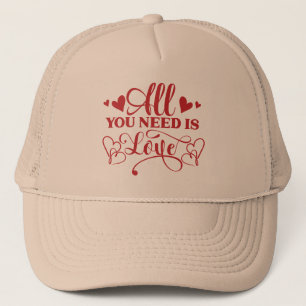 Todo lo que necesitas es amor Sombrero de camioner