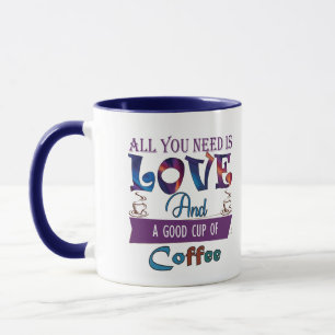 Todo Lo Que Necesitas Es Amor Y Una Copa De Café