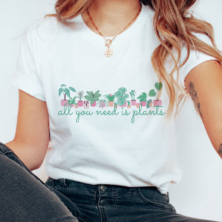 Todo lo que necesitas son plantas Camiseta estétic