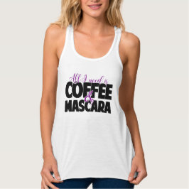 Todo lo que necesito es café y el Tank Mascara Top