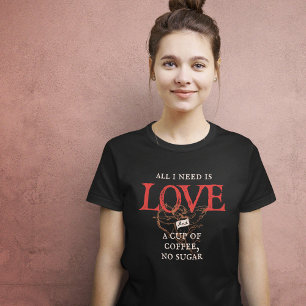 Todo lo que necesito es una camiseta divertida con