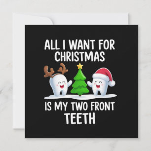 Todo lo que quiero para Navidad son mis dos diente