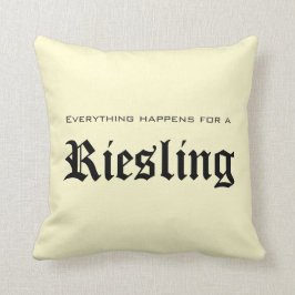 Todo para un Riesling - almohadas de la serie del