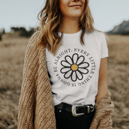 Todo va a estar bien | Camiseta para mujeres