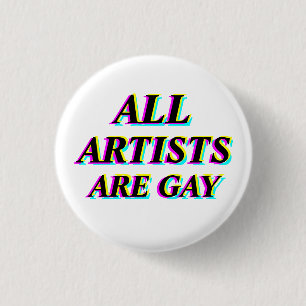 TODOS LOS ARTISTAS SON BOTÓN GAY DE CYMK