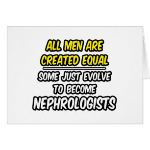 Todos Los Hombres Son Creados Iguales...Nefrologís