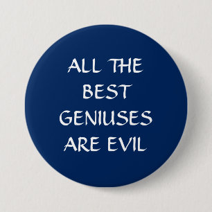 Todos los mejores genios son botón malvado de la